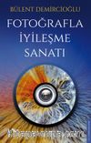 Fotoğrafla İyileşme Sanatı