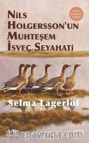 Nils Holgersson’un Muhteşem İsveç Seyahati (Ciltli)