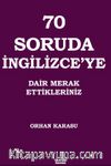 70 Soruda İngilizce’ye Dair Merak Ettikleriniz