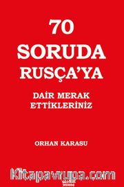 70 Soruda Rusça'ya Dair Merak Ettikleriniz