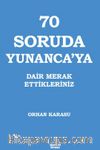 70 Soruda Yunanca'ya Dair Merak Ettikleriniz