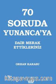 70 Soruda Yunanca'ya Dair Merak Ettikleriniz