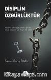 Disiplin Özgürlüktür
