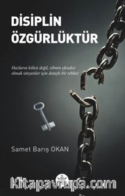 Disiplin Özgürlüktür
