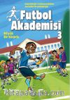 Futbol Akademisi 3 / Büyük Bir Sürpriz  
