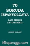 70 Soruda İspanyolca'ya Dair Merak Ettikleriniz