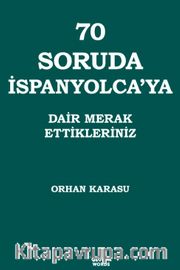 70 Soruda İspanyolca'ya Dair Merak Ettikleriniz