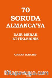 70 Soruda Almanca'ya Dair Merak Ettikleriniz