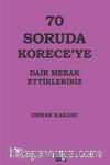 70 Soruda Korece'ye Dair Merak Ettikleriniz
