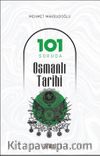 101 Soruda Osmanlı Tarihi
