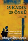 25 Kadın 25 Öykü
