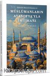 İslam’da Mescid Hukuku ve Müslümanların  Ayasofya’yla İmtihanı