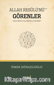 Allah Resûlü'nü (s.a.v) Görenler