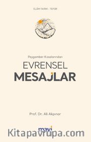 Peygamber Kıssalarından Evrensel Mesajlar