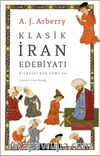 Klasik İran Edebiyatı Firdevsî’den Camî’ye