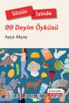 Sözün İzinde - 99 Deyim Öyküsü