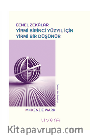 Genel Zekalar: Yirmi Birinci Yüzyıl İçin Yirmi Bir Düşünür 