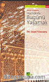 Kur'an İkliminde Hadislerle Bugünü Yaşamak / Açıklamalı Kırk Hadis