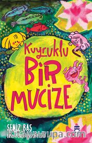 Kuyruklu Bir Mucize