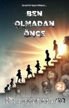Ben Olmadan Önce