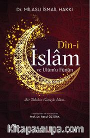 Din-i İslam ve Ulum’u Fünun