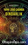 Yapay Zeka Çağında Dindarlık