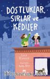 Dostluklar Sırlar ve Kediler
