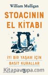 Stoacının El Kitabı & İyi Bir Yaşam İçin Basit Kurallar
