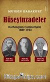 Hüseyinzadeler & Kurtuluştan Cumhuriyete (1889-1933)