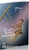 Yeni Dünyadan Masallar Venezuela