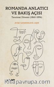 Romanda Anlatıcı ve Bakış Açısı Tanzimat Dönemi (1860-1896)