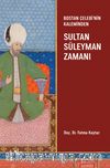 Bostan Çelebi’nin Kaleminden Sultan Süleyman Zamanı