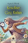 Kendine Geç Kalma