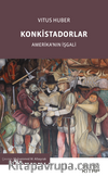 Konkistadorlar & Amerika’nın İşgali
