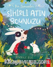 Bir Zamanlar Sihirli Atın Boynuzu