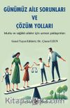 Günümüz Aile Sorunları Ve Çözüm Yolları