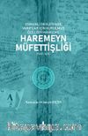 Osmanlı Devleti’nde Vakıflar İçin Kurulmuş Özel Bir Mahkeme: Haremeyn Müfettişliği (1587-1615)