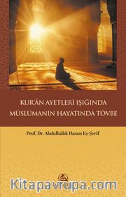 Kur’an Ayetleri Işığında Müslümanın Hayatında Tövbe