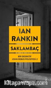 Saklambaç / Bir Dedektif John Rebus Polisiyesi 2