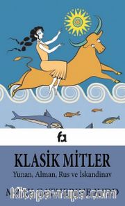 Klasik Mitler <br /> Yunan, Alman, Rus ve İskandinav