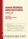 Tasavvuf Mûsikîmizde Arapça Sözlü İlahîler Şuğuller