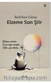 Elzeme Son Şiir