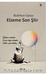 Elzeme Son Şiir