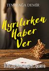 Ayrılırken Haber Ver