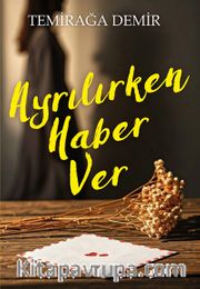 Ayrılırken Haber Ver