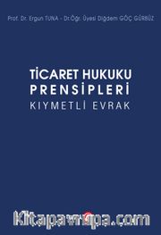 Ticaret Hukuku Prensipleri Kıymetli Evrak