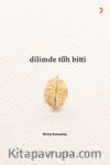 Dilimde Tüh Bitti