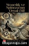 Stoacılık ve Spinoza’nın Ortak Dili