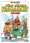 Türk Dünyası Kahramanları Boyama Kitabı (Eski Zaman)