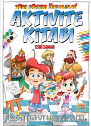 Türk Dünyası Kahramanları Aktivite Kitabı (Eski Zaman) 